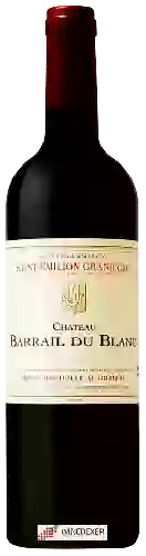 Château Barrail du Blanc - Saint-Émilion Grand Cru